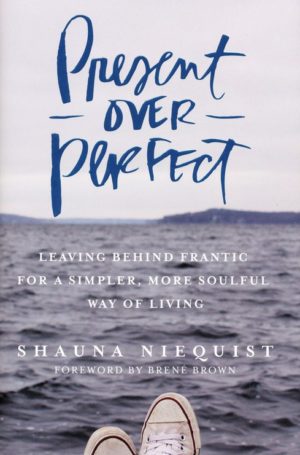 House of White Book Club: Present Over Perfect Book